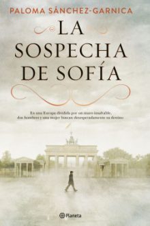 8. La sospecha de Sofía. Paloma Sánchez-Garnica