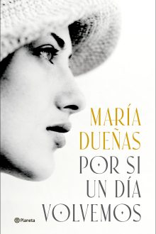 portada_por-si-un-dia-volvemos_maria-duenas_202502131240